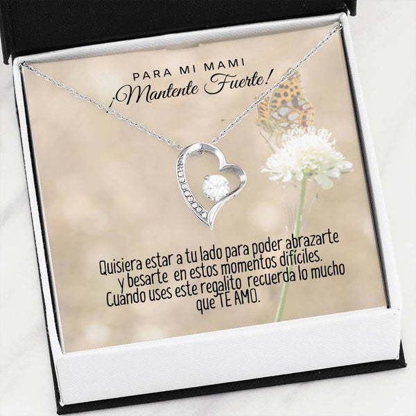 Collar para Mamá: Para mi mami ¡Mantente Fuerte! - Regalo perfecto para Día de la Madre - Collar Forever Love 14K Jewelry/ForeverLove 14k White Gold Finish 
