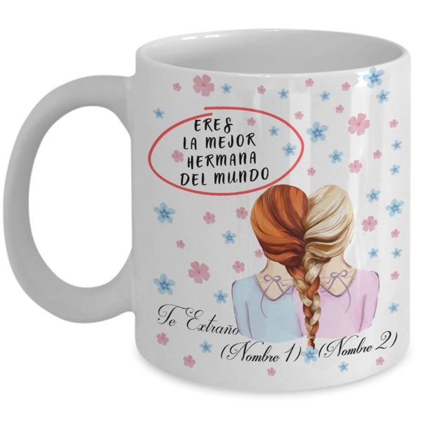 Copy of Taza personalizada para regalar a tu hermana: Te extraño (escribe su nombre y el tuyo) Coffee Mug Regalos.Gifts 11oz 