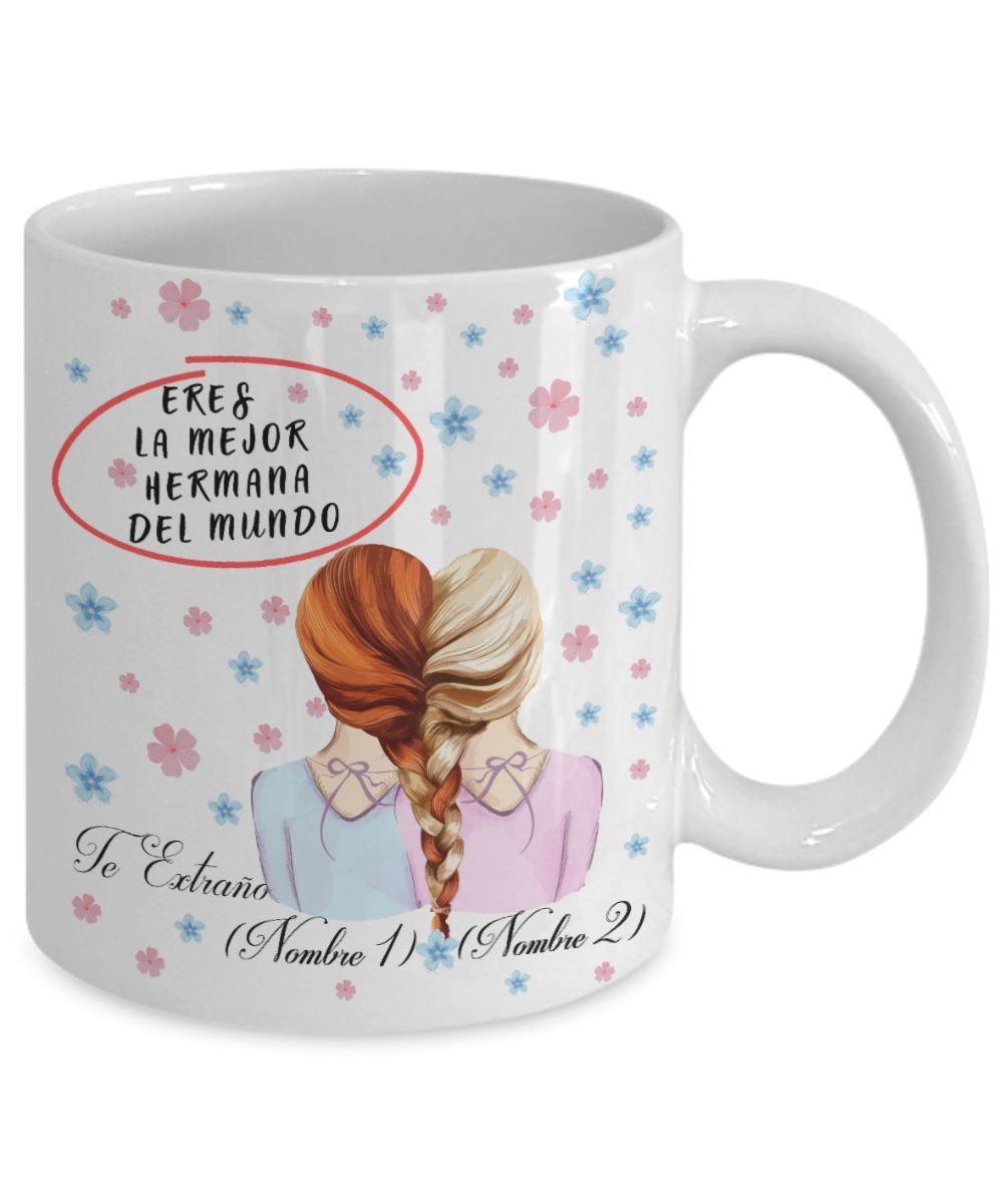 Copy of Taza personalizada para regalar a tu hermana: Te extraño (escribe su nombre y el tuyo) Coffee Mug Regalos.Gifts 15oz 