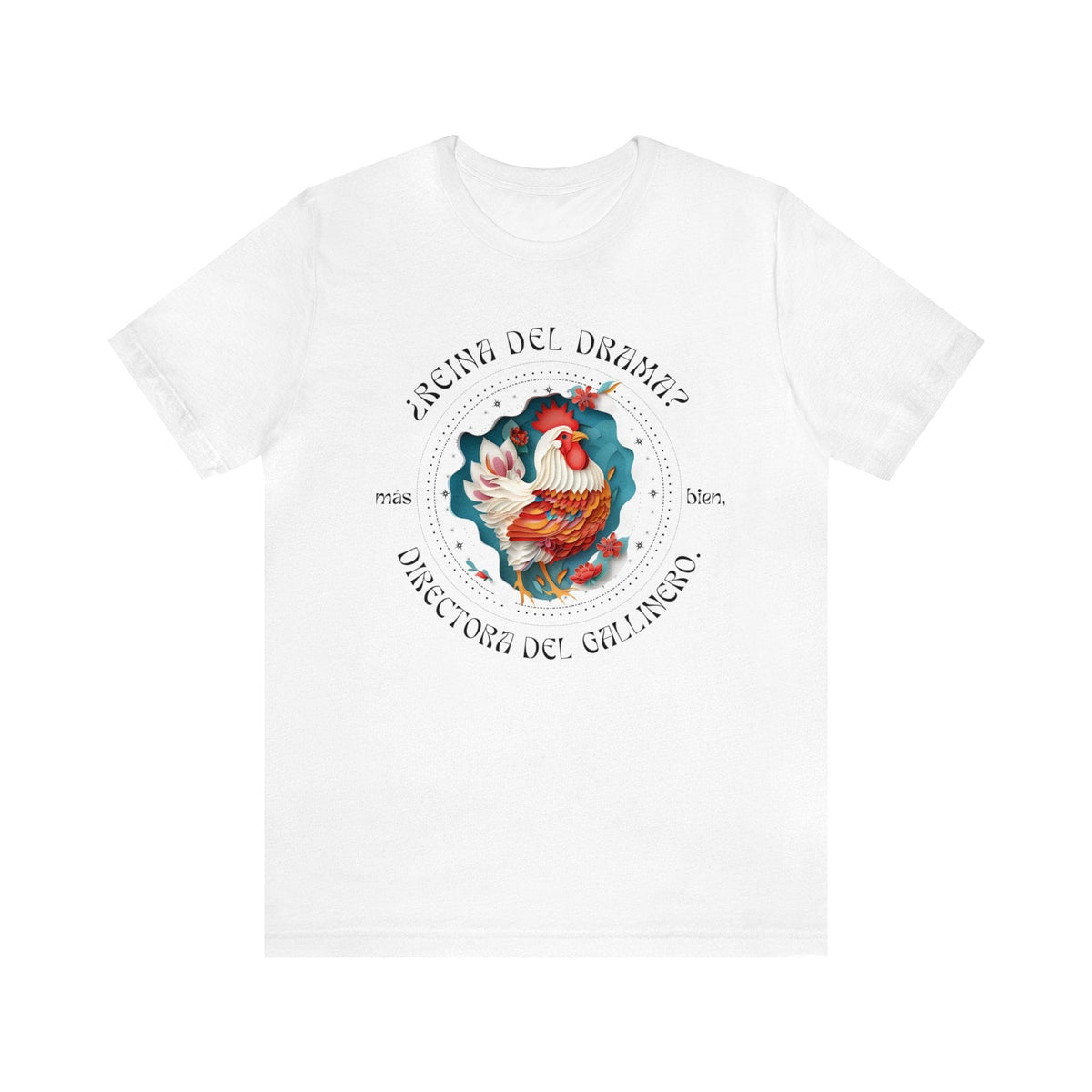 Directora del Gallinero: La Camiseta para la Reina del Drama - Regalo Exclusivo para Mamá T-Shirt Printify White S 