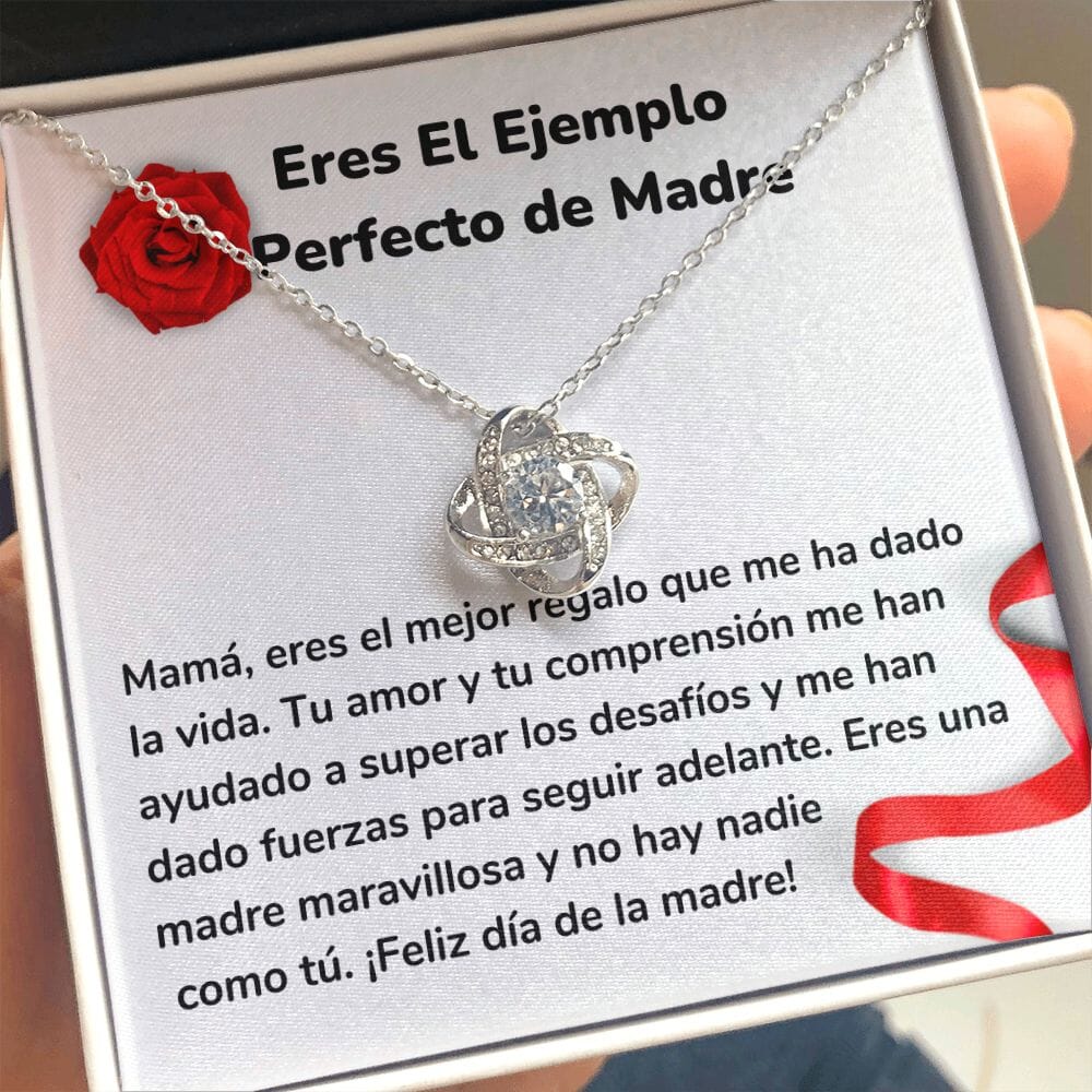Eres El Ejemplo Perfecto de Madre - Collar para Mamá (Nudo de Amor) Love Knot Jewelry/LoveKnot 