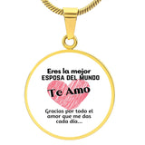 Eres la Mejor Esposa del Mundo - Collar redondo para esposa Jewelry ShineOn Fulfillment Luxury Necklace (Gold) No 