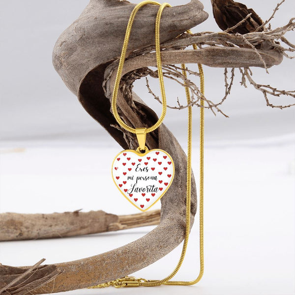 Eres mi Persona Favorita - Collar forma de corazón a escoger. Jewelry 