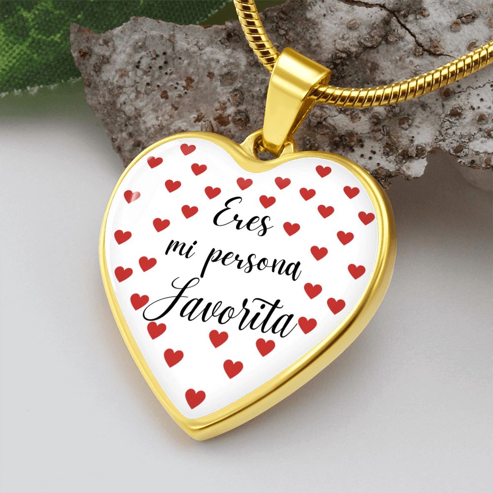 Eres mi Persona Favorita - Collar forma de corazón a escoger. Jewelry 