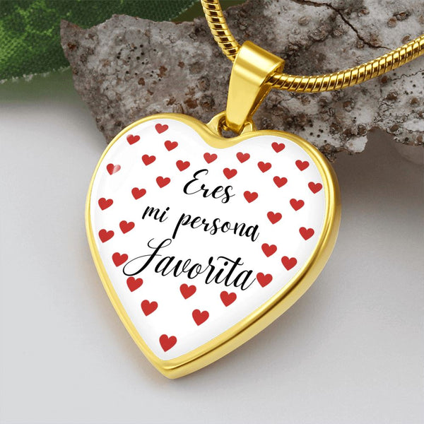Eres mi Persona Favorita - Collar forma de corazón a escoger. Jewelry 