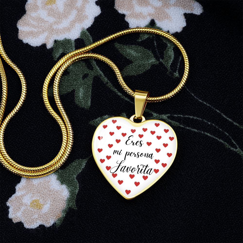 Eres mi Persona Favorita - Collar forma de corazón a escoger. Jewelry 