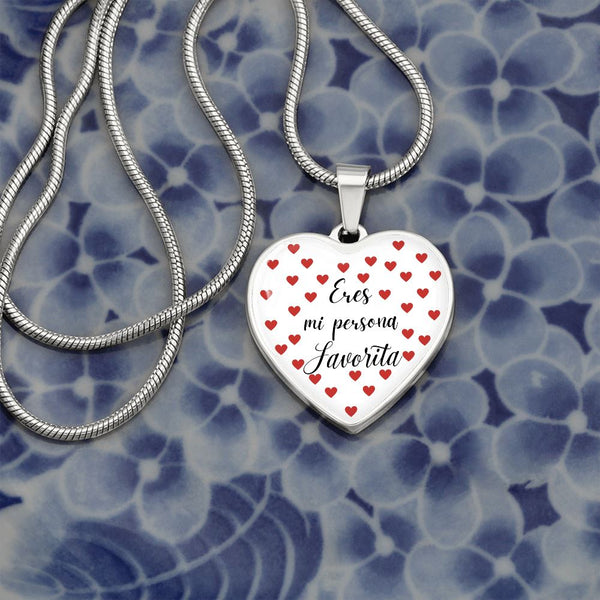 Eres mi Persona Favorita - Collar forma de corazón a escoger. Jewelry 