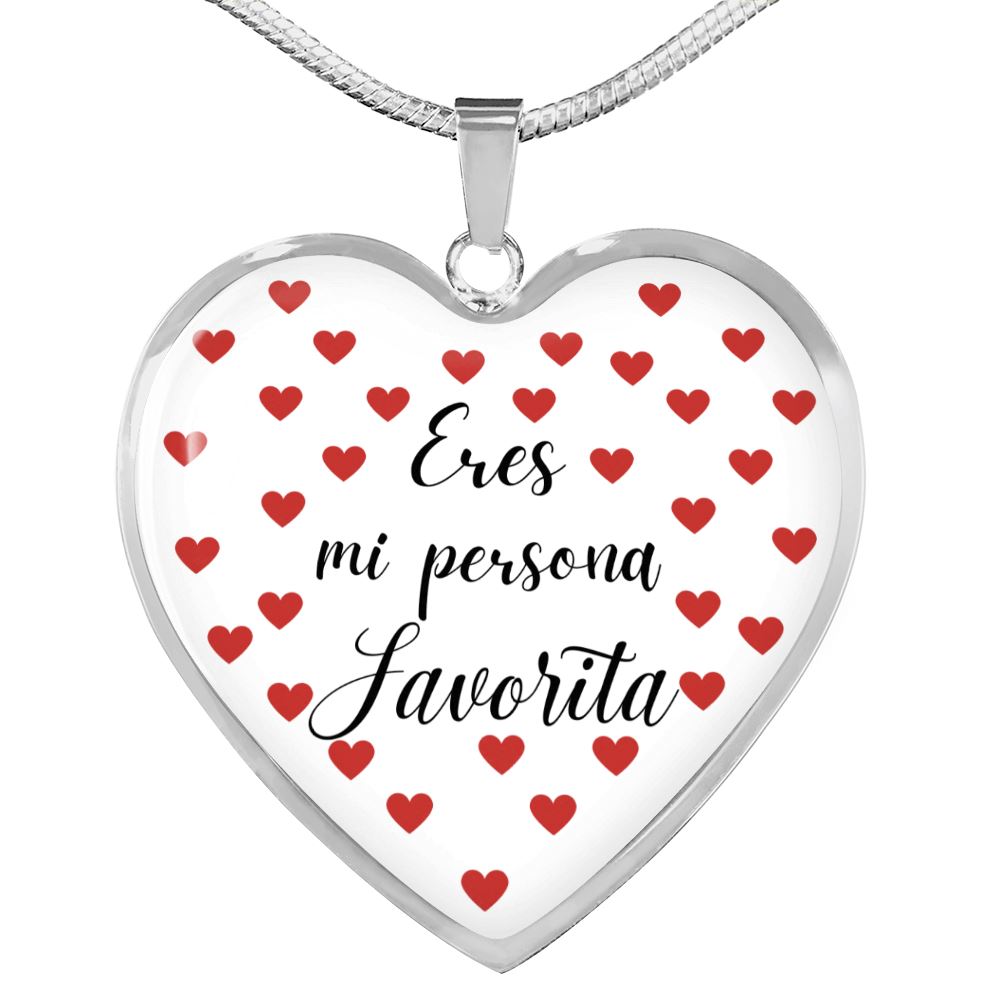 Eres mi Persona Favorita - Collar forma de corazón a escoger. Jewelry 