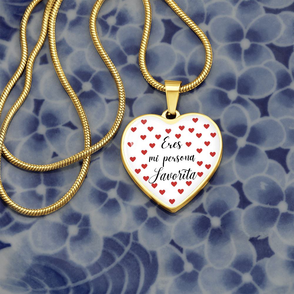Eres mi Persona Favorita - Collar forma de corazón a escoger. Jewelry 