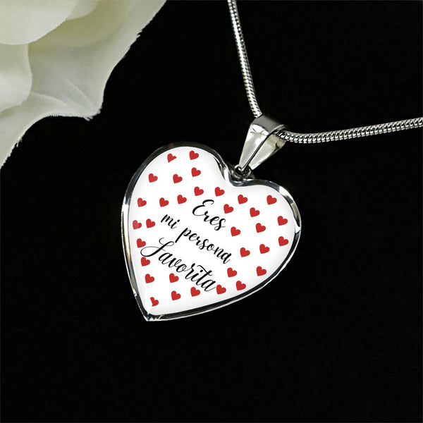 Eres mi Persona Favorita - Collar forma de corazón a escoger. Jewelry 
