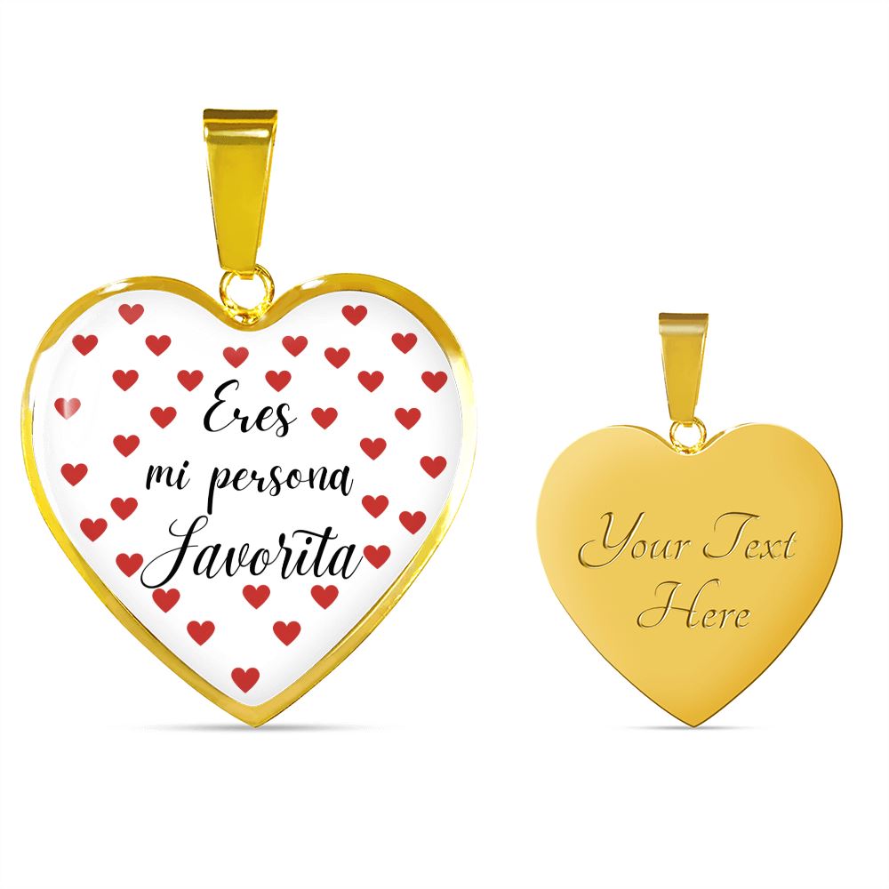 Eres mi Persona Favorita - Collar forma de corazón a escoger. Jewelry Luxury Necklace (Gold) Yes 