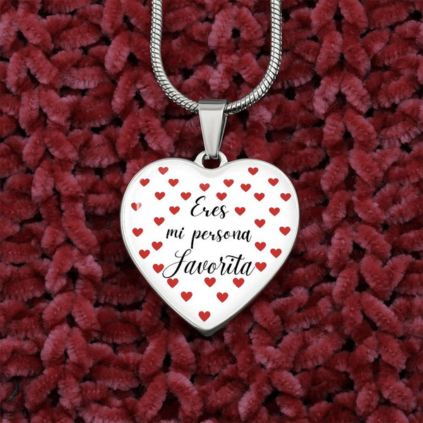 Eres mi Persona Favorita - Collar forma de corazón a escoger. Jewelry 