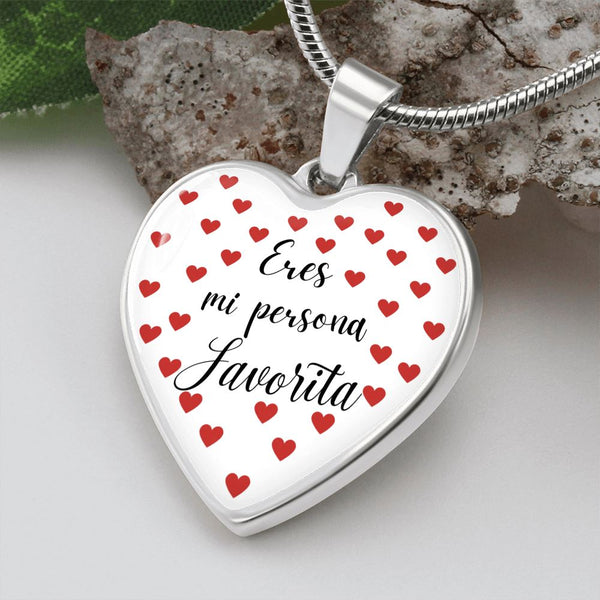 Eres mi Persona Favorita - Collar forma de corazón a escoger. Jewelry 