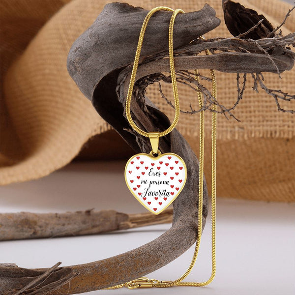Eres mi Persona Favorita - Collar forma de corazón a escoger. Jewelry 