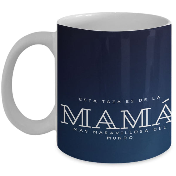 Esta taza es de la MAMÁ más maravillosa del mundo Coffee Mug Regalos.Gifts