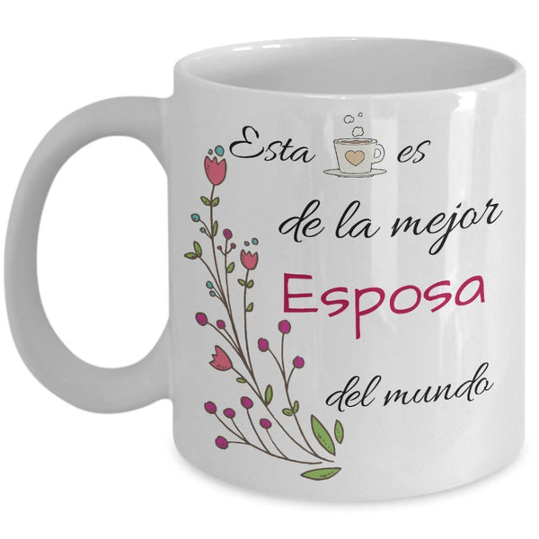Esta taza es de la mejor ESPOSA del mundo! Coffee Mug Regalos.Gifts 