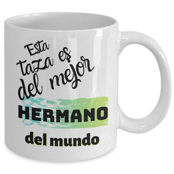 Esta taza es del mejor HERMANO del mundo! Coffee Mug Regalos.Gifts 