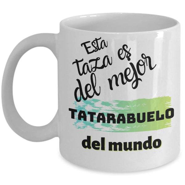 Esta taza es del mejor TATARABUELO del mundo! Coffee Mug Regalos.Gifts 