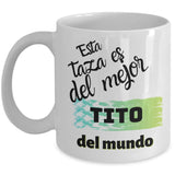 Esta taza es del mejor TITO del mundo! Coffee Mug Regalos.Gifts 11oz Mug White 