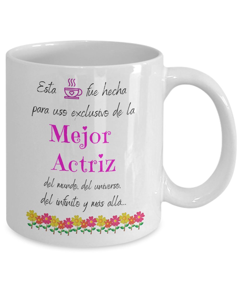 Esta taza fue hecha para uso exclusivo de la Mejor ACTRIZ del mundo...! Coffee Mug Regalos.Gifts 