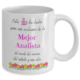 Esta taza fue hecha para uso exclusivo de la Mejor ANALISTA del mundo...! Coffee Mug Regalos.Gifts 