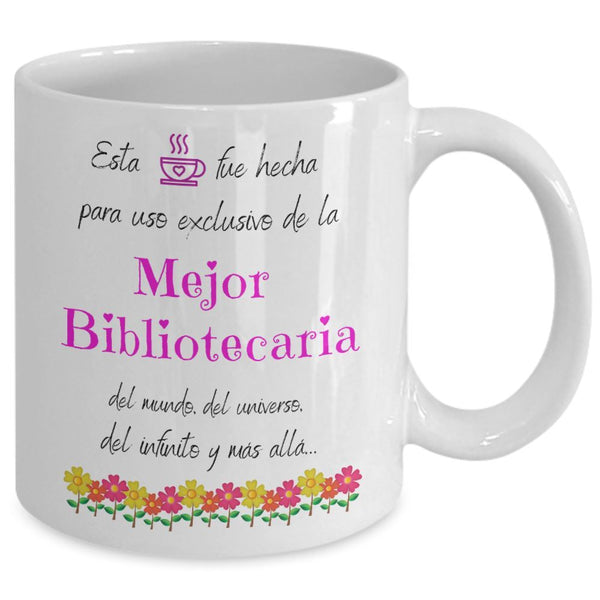 Esta taza fue hecha para uso exclusivo de la Mejor BIBLIOTECARIA del mundo...! Coffee Mug Regalos.Gifts 