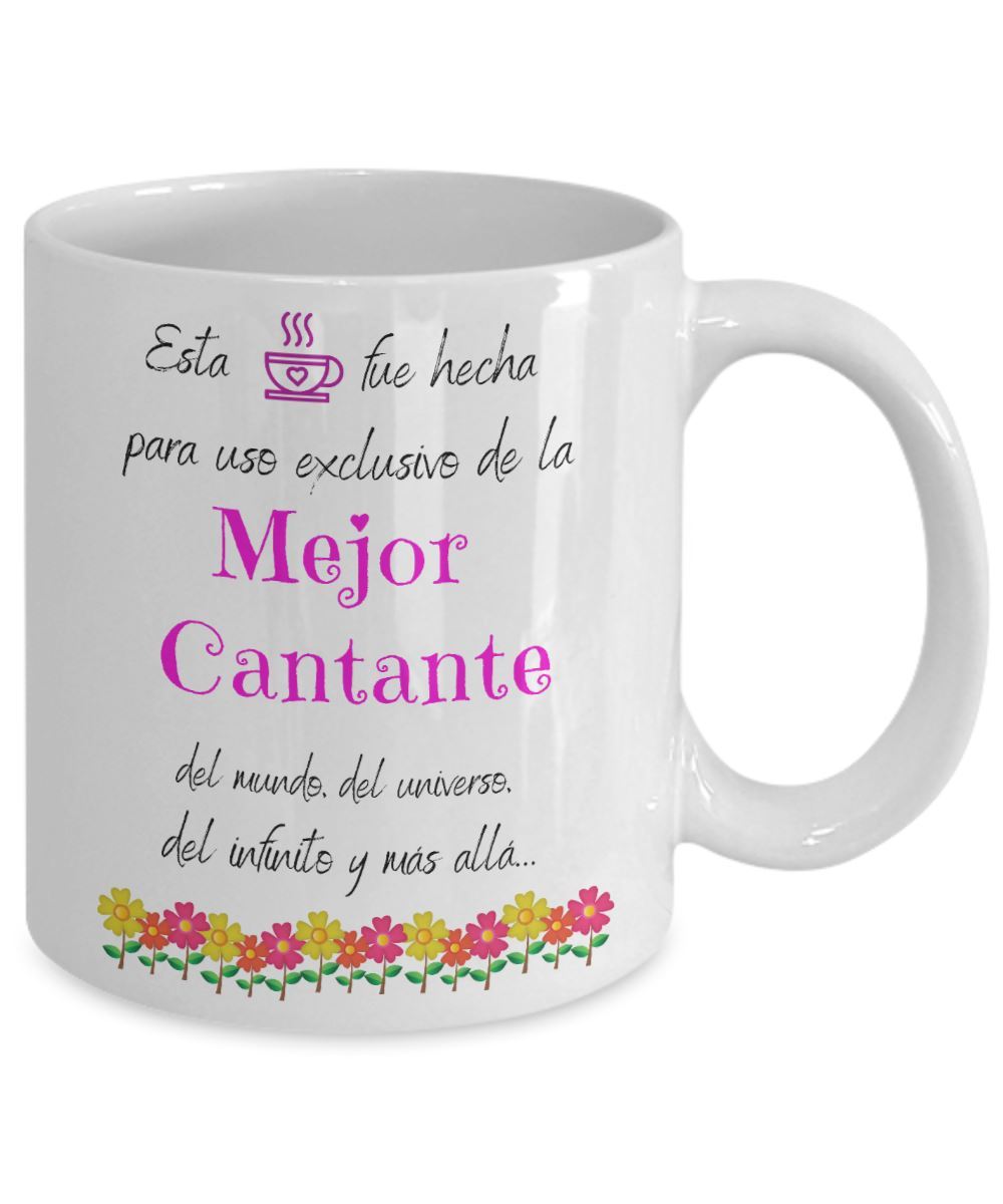 Esta taza fue hecha para uso exclusivo de la Mejor CANTANTE del mundo...! Coffee Mug Regalos.Gifts 