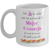 Esta taza fue hecha para uso exclusivo de la Mejor CONSERJE del mundo...! Coffee Mug Regalos.Gifts 