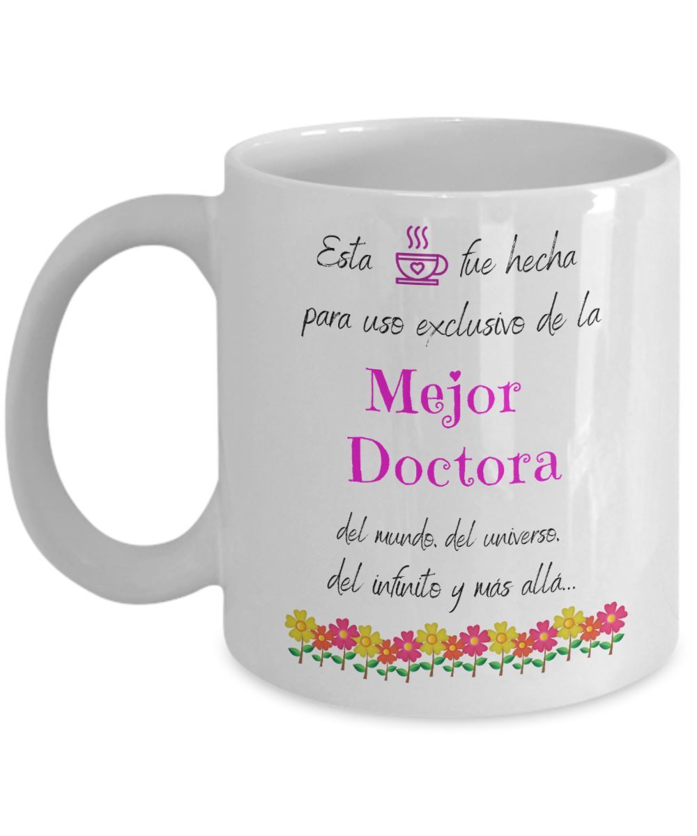 Esta taza fue hecha para uso exclusivo de la Mejor DOCTORA del mundo...! Coffee Mug Regalos.Gifts 