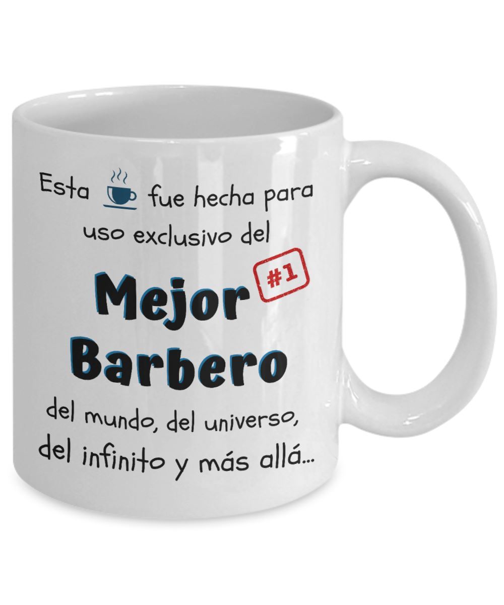 Esta taza fue hecha para uso exclusivo del Mejor BARBERO del mundo...! Coffee Mug Regalos.Gifts 