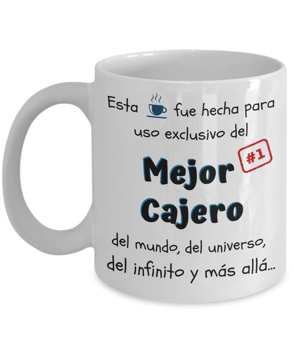 Esta taza fue hecha para uso exclusivo del Mejor CAJERO del mundo...! Coffee Mug Regalos.Gifts 