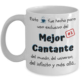 Esta taza fue hecha para uso exclusivo del Mejor CANTANTE del mundo...! Coffee Mug Regalos.Gifts 