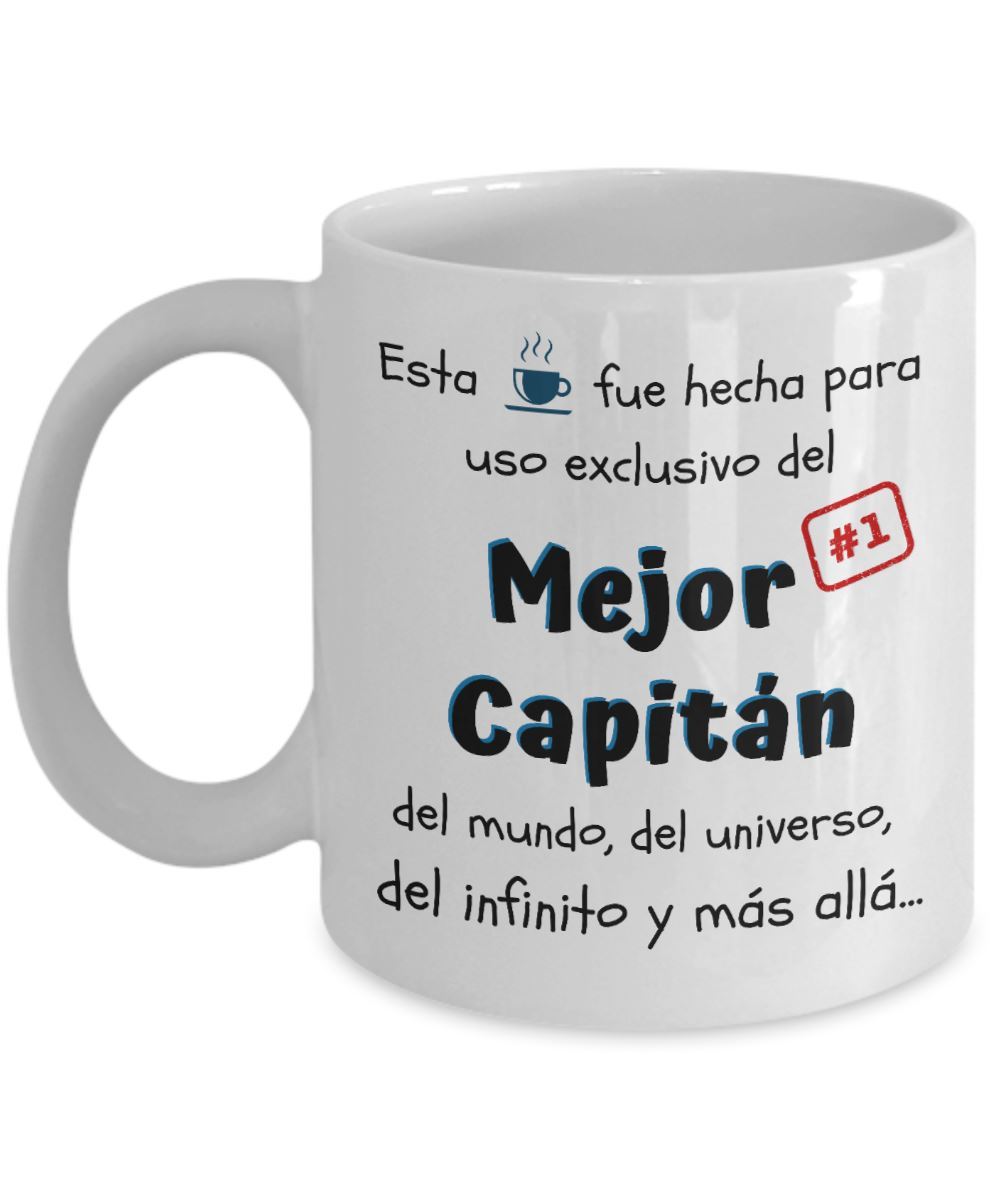 Esta taza fue hecha para uso exclusivo del Mejor CAPITÁN del mundo...! Coffee Mug Regalos.Gifts 
