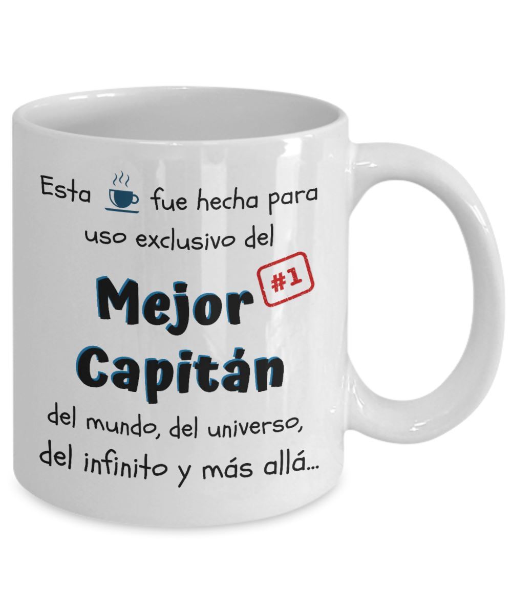Esta taza fue hecha para uso exclusivo del Mejor CAPITÁN del mundo...! Coffee Mug Regalos.Gifts 