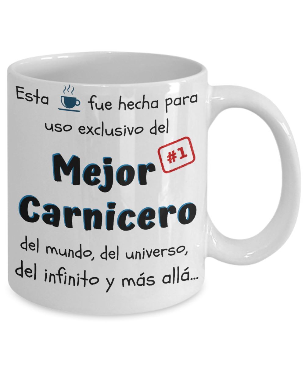 Esta taza fue hecha para uso exclusivo del Mejor CARNICERO del mundo...! Coffee Mug Regalos.Gifts 