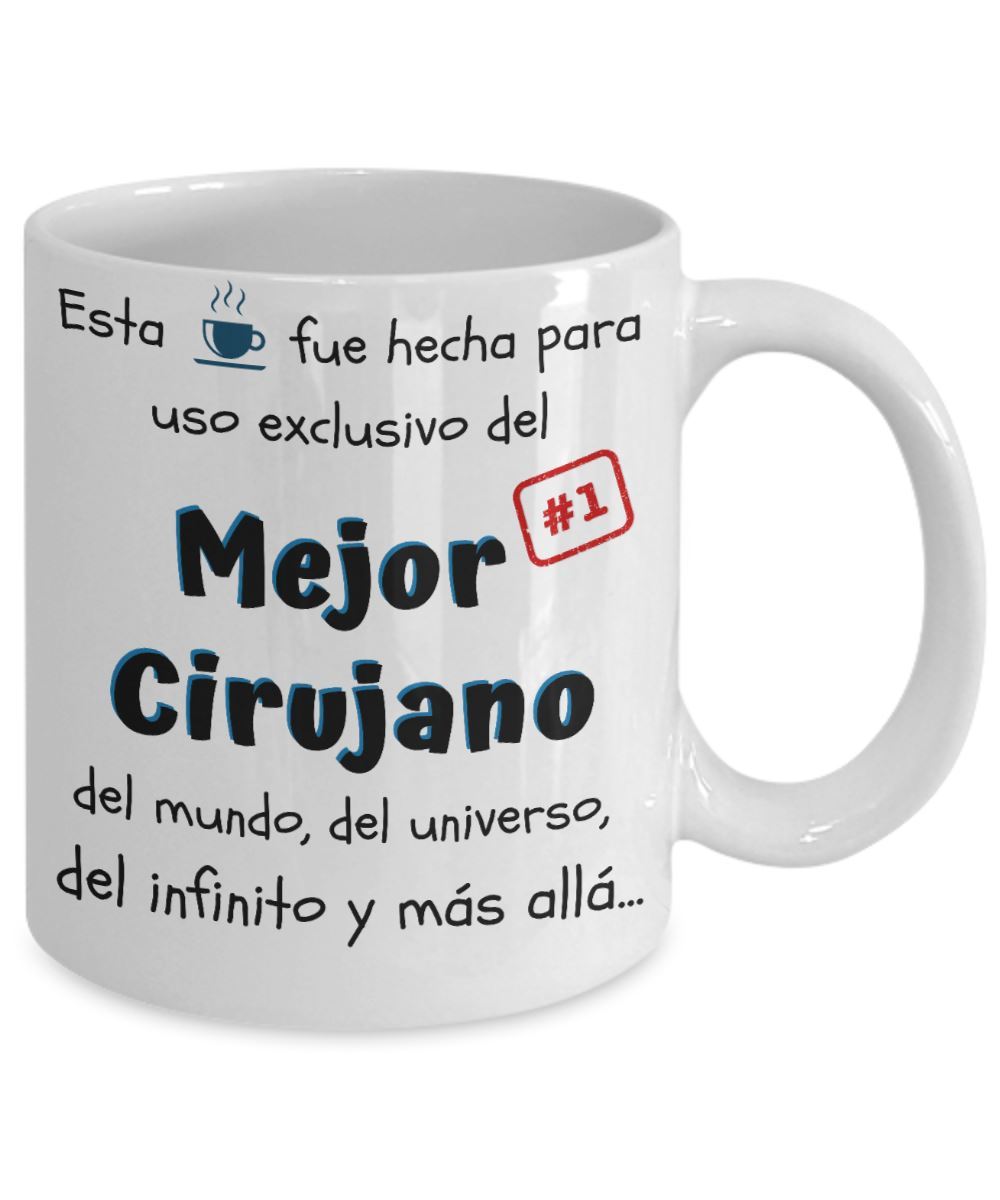 Esta taza fue hecha para uso exclusivo del Mejor CIRUJANO del mundo...! Coffee Mug Regalos.Gifts 