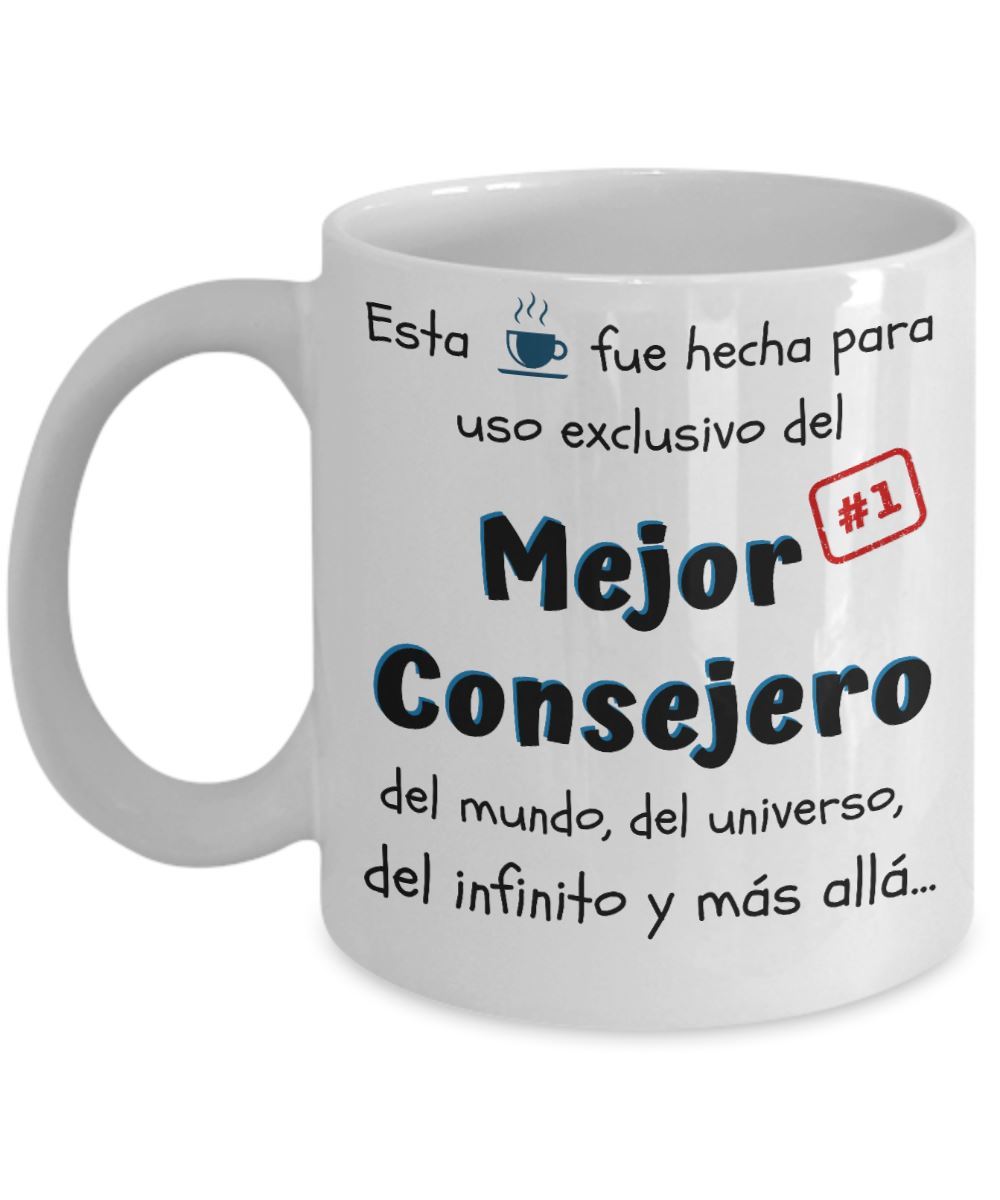 Esta taza fue hecha para uso exclusivo del Mejor CONSEJERO del mundo...! Coffee Mug Regalos.Gifts 