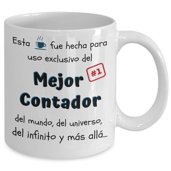 Esta taza fue hecha para uso exclusivo del Mejor CONTADOR del mundo...! Coffee Mug Regalos.Gifts 