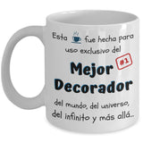 Esta taza fue hecha para uso exclusivo del Mejor DECORADOR del mundo...! Coffee Mug Regalos.Gifts 