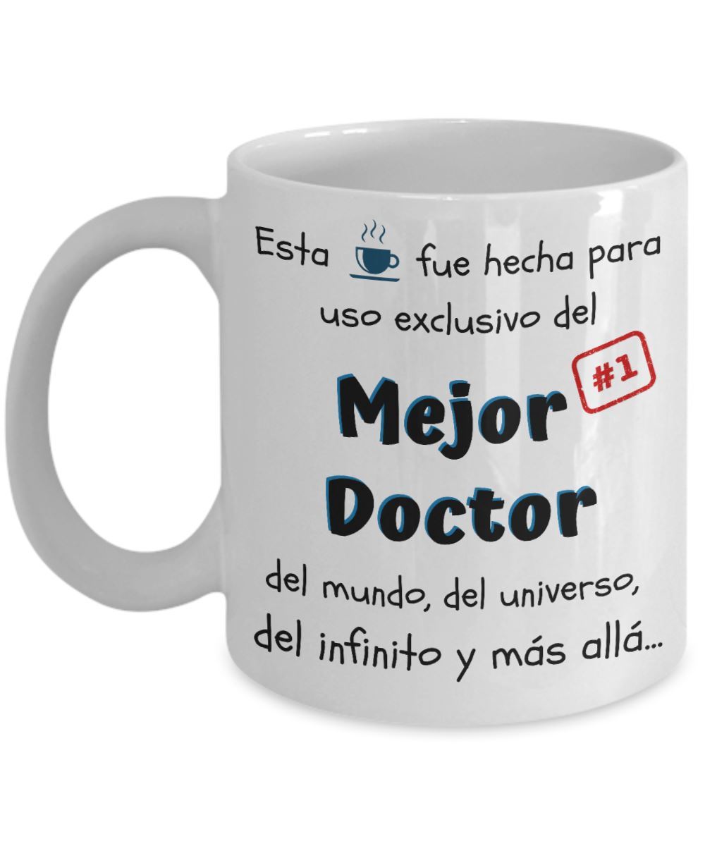 Esta taza fue hecha para uso exclusivo del Mejor DOCTOR del mundo...! Coffee Mug Regalos.Gifts 