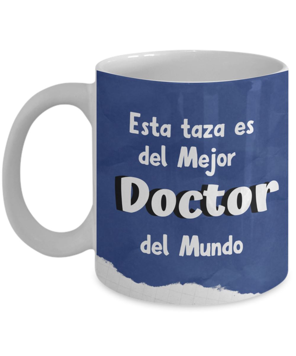 Esta taza fue hecha para uso exclusivo del Mejor Doctor del mundo...! Coffee Mug Regalos.Gifts 11oz Mug White 