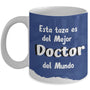 Esta taza fue hecha para uso exclusivo del Mejor Doctor del mundo...! Coffee Mug Regalos.Gifts 11oz Mug White 