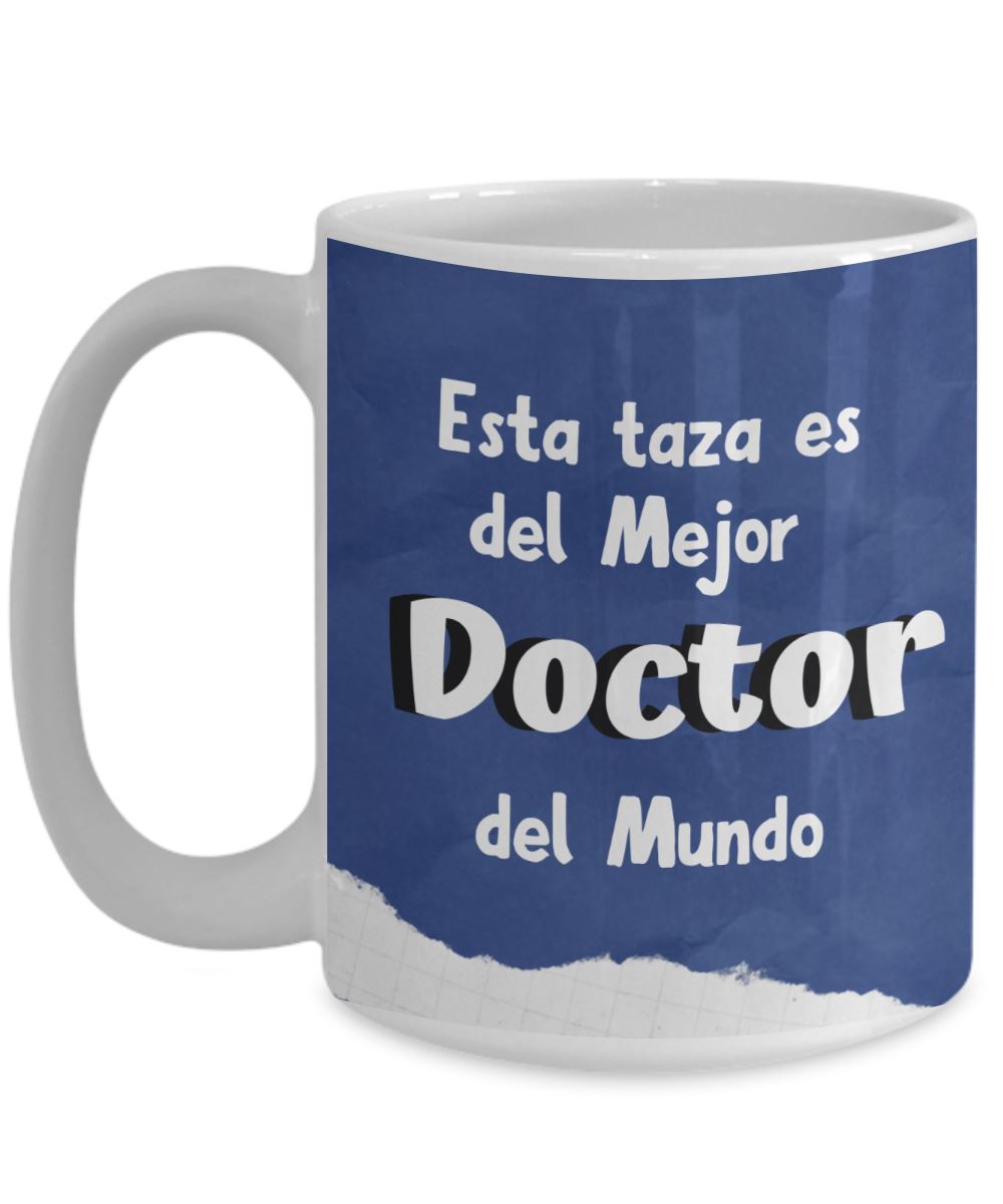 Esta taza fue hecha para uso exclusivo del Mejor Doctor del mundo...! Coffee Mug Regalos.Gifts 