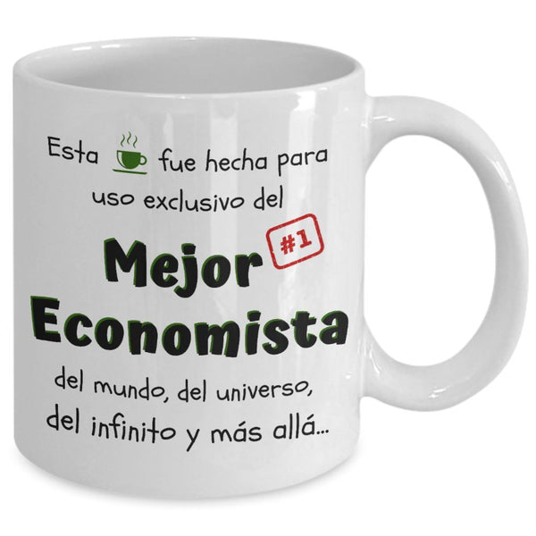 Esta taza fue hecha para uso exclusivo del Mejor ECONOMISTA del mundo...! Coffee Mug Regalos.Gifts 