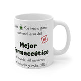Esta taza fue hecha para uso exclusivo del Mejor FARMACÉUTICO del mundo...! 11-15onzas Mug Printify 
