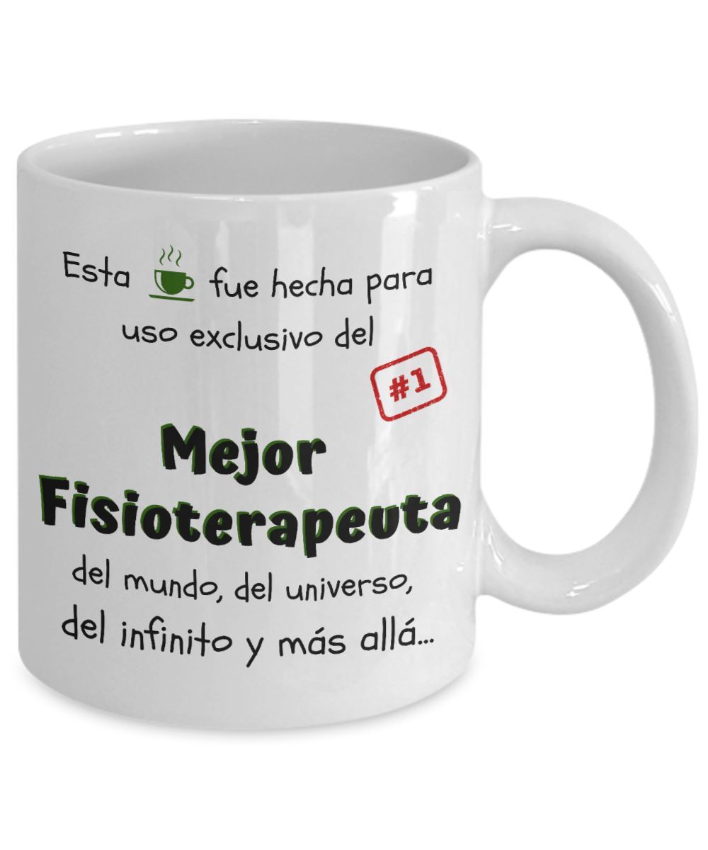 Esta taza fue hecha para uso exclusivo del Mejor FISIOTERAPEUTA del mundo...! Coffee Mug Regalos.Gifts 