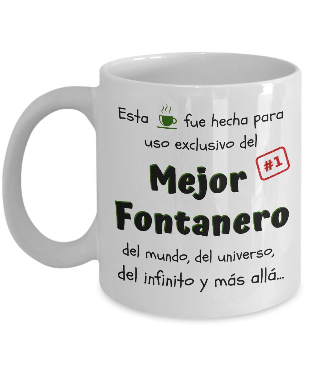 Esta taza fue hecha para uso exclusivo del Mejor FONTANERO del mundo...! Coffee Mug Regalos.Gifts 