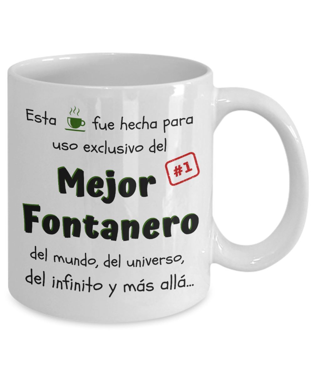 Esta taza fue hecha para uso exclusivo del Mejor FONTANERO del mundo...! Coffee Mug Regalos.Gifts 