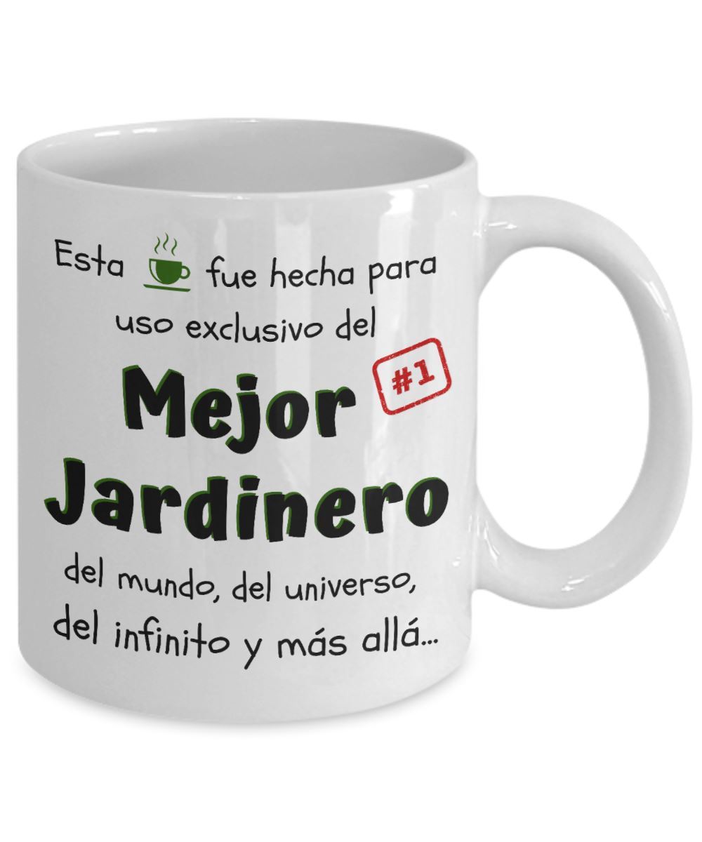 Esta taza fue hecha para uso exclusivo del Mejor JARDINERO del mundo...! Coffee Mug Regalos.Gifts 