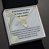 ¡Felicitaciones para la mejor madre del mundo! Collar Belleza Seductora (Alluring Beauty) Para Mamá Jewelry ShineOn Fulfillment 